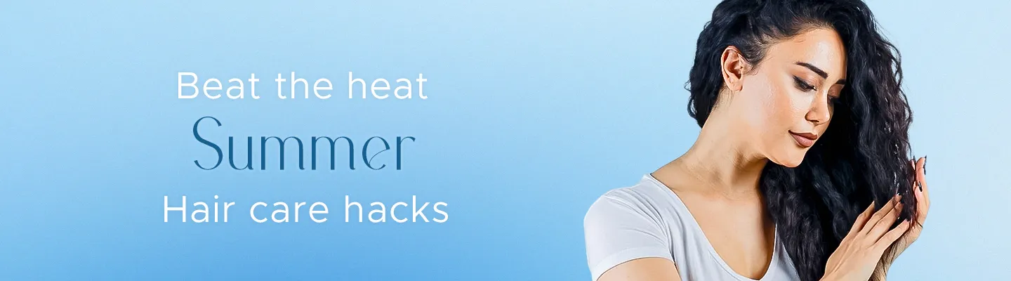 Summer Hair Care Hacks